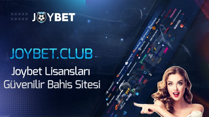 Joybet-guvenilir-bahis-lisanslar
